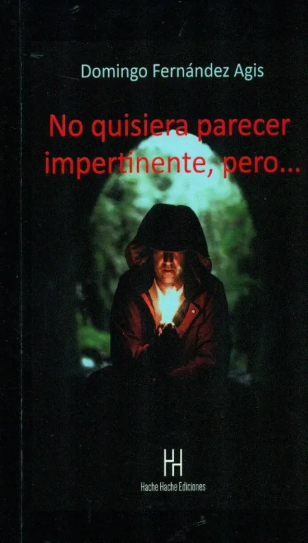 No Quisiera Parecer Impertinente, Pero...