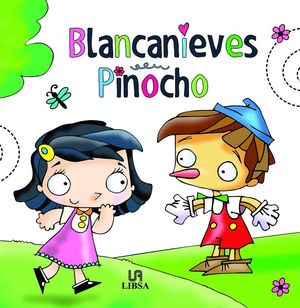 BLANCANIEVES - PINOCHO. MINICUENTOS