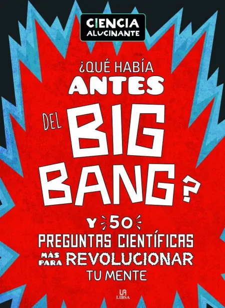 Qué Había Antes del Big Bang? - Ciencia Alucinante