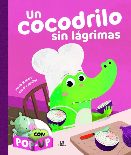 Un Cocodrilo sin Lagrimas. Con Pop-Up
