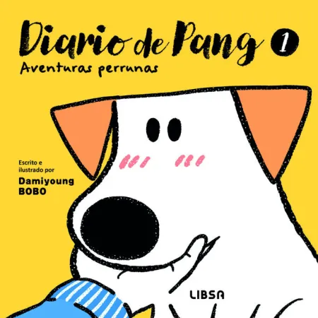 Diario de Pang 1 Aventuras Perrunas