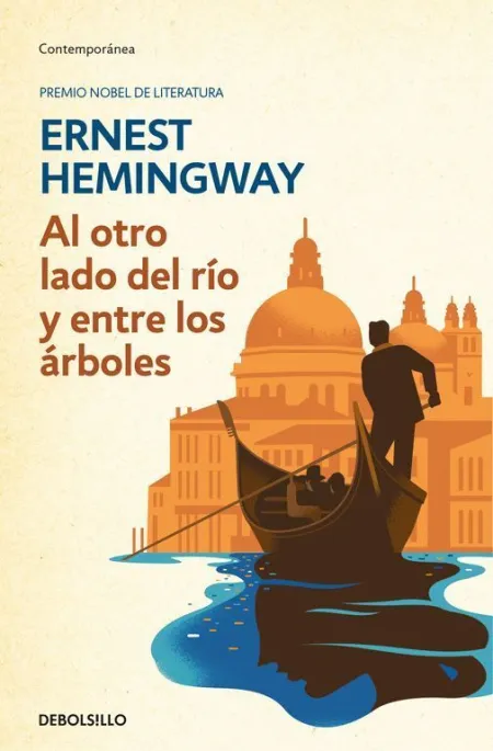 Al Otro Lado del Río y entre los Árboles
