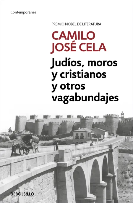 Judíos, Moros y Cristianos y Otros Escritos de Viaje