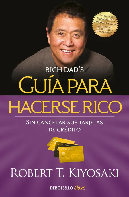 Guia para Hacerse Rico sin Cancelar Sus Tarjetas de Crédito