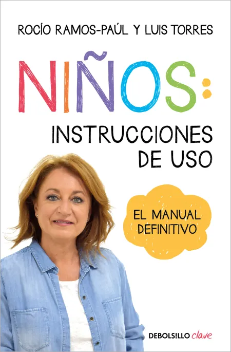 Niños: Instrucciones de Uso. El Manual Definitivo