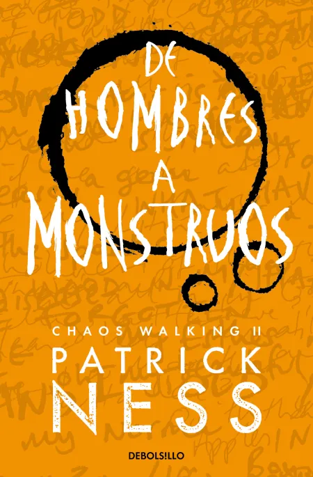 De Hombres a Monstruos (Chaos Walking 3)