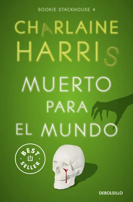 Muerto para el Mundo (Sookie Stackhouse 4)