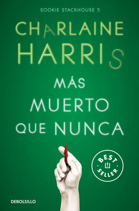 Más Muerto que Nunca (Sookie Stackhouse 5)