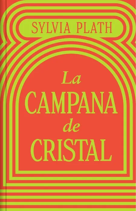 La Campana de Cristal (Edición Especial en Tapa Dura)