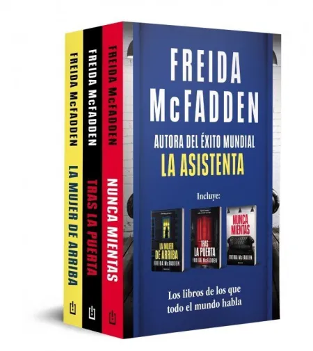 Pack Freida Mcfadden: la Mujer de Arriba / Tras la Puerta / Nunca Mientas