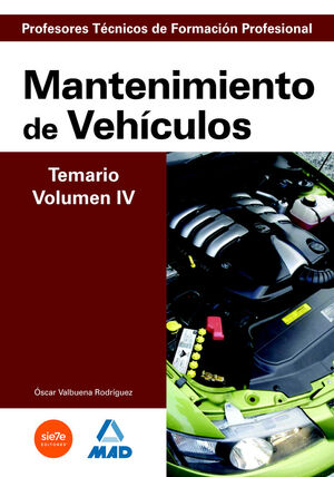 MANTENIMIENTO DE VEHICULOS TEMARIO VOL. IV