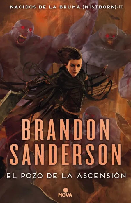 El Pozo de la Ascensión (Nacidos de la Bruma - Mistborn 2)