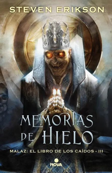 Memorias del Hielo Iii Malaz: Ellibro de los Caidos