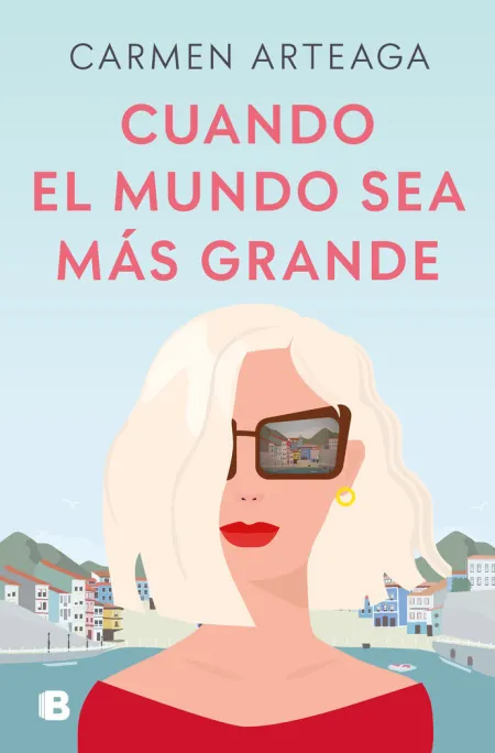 Cuando el Mundo Sea Más Grande