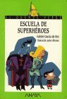 ESCUELA DE SUPERHEROES