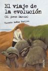 VIAJE DE LA EVOLUCION, EL (EL JOVEN DARWIN)