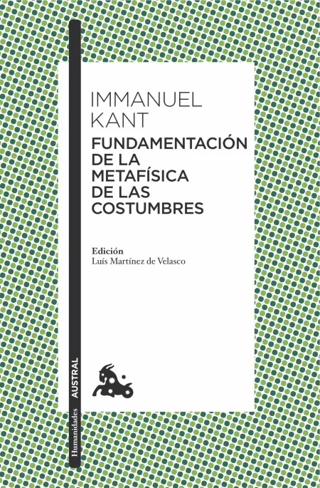 Fundamentación de la Metafísica de las Costumbres