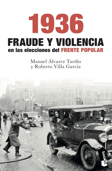 1936. Fraude y Violencia en las Elecciones del Frente Popular