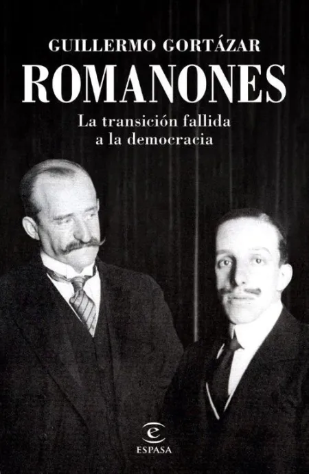 Romanones. La Transición Fallida a la Democracia