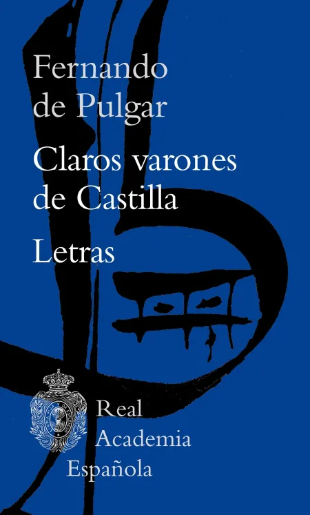 Claros Varones de Castilla / Letras