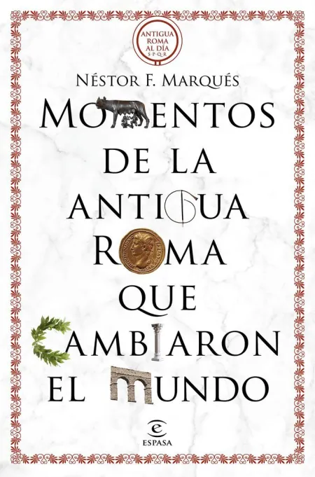 Momentos de la Antigua Roma que Cambiaron el Mundo
