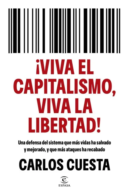 Viva el Capitalismo, Viva la Libertad!