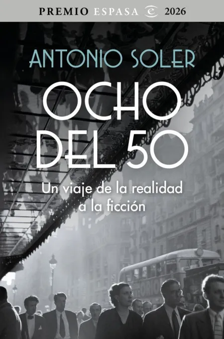 Ocho del 50 (Premio Espasa 2026)