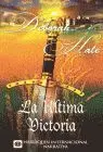 Ultima Victoria, la