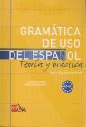 GRAMATICA DE USO DEL ESPAÑOL. A1-A2 TEORIA Y PRACTICA CON SOLUCIONARIO