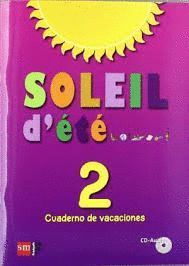 SOLEIL D'ETE 2 CUADERNO DE VACACIONES + CD