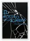 El Rostro de la Sombra