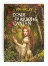 Donde los Arboles Cantan