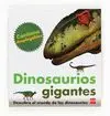 Dinosaurios Gigantes. Contiene Desplegables