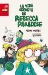 Vida Secreta de Rebecca Paradise, la (Premio Barco Vapor)