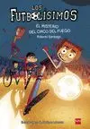 Los Futbolísimos 8 el Misterio del Circo del Fuego