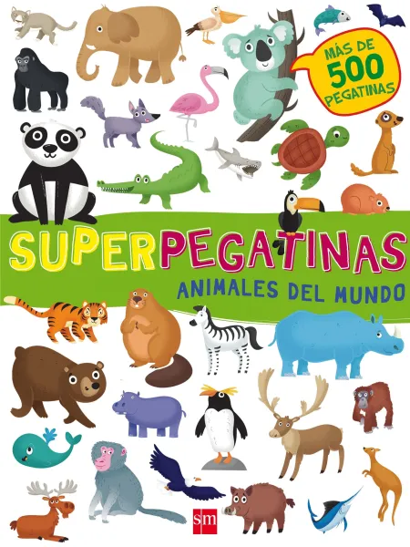 Superpegatinas. Animales del Mundo