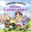 Olivina, la Piedra Mágica - Leyendas Canarias