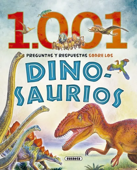 1001 Preguntas y Respuestas Sobre Dinosaurios