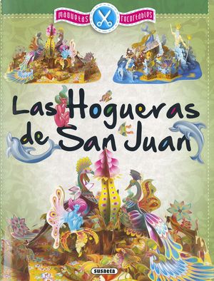 LAS HOGUERAS DE SAN JUAN. MAQUETAS Y RECORTABLES