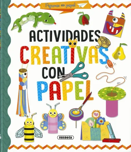 Actividades Creativas con Papel. Figuras con Papel