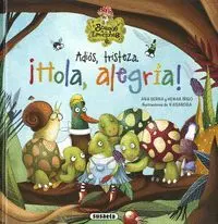 Adios, Tristeza. Hola, Alegria!