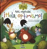 Adios, Negatividad. Hola, Optimismo!