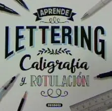 Lettering. Caligrafía y Rotulación