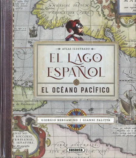 Atlas Ilustrado. El Lago Español. El Océano Pacífico