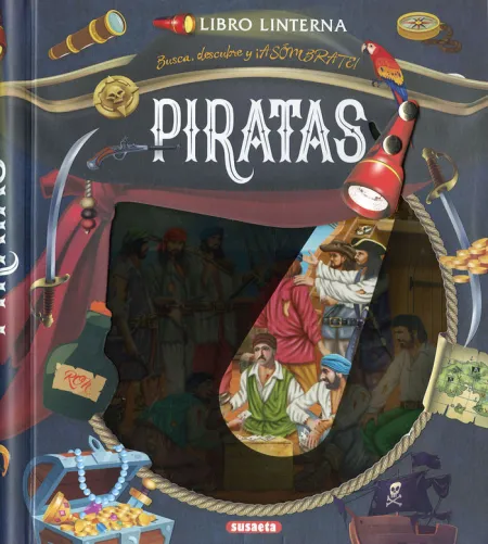 Piratas. Libro Linterna. Busca, Descubre y Asómbrate