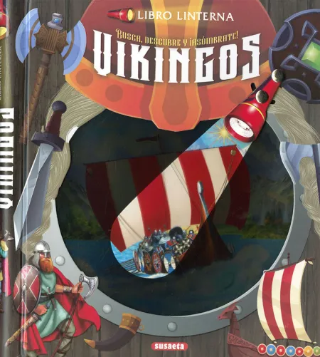 Vikingos. Libro Linterna. Busca, Descubre y Asómbrate