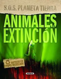 Animales en Extinción. Sos Planeta Tierra