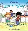 Por qué Debo Ahorrar Agua?