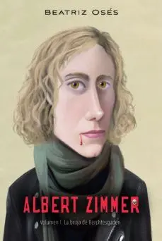 Albert Zimmer 1. La Bruja de Berchtesgaden
