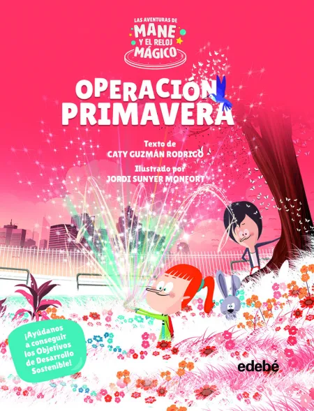 Operación Primavera. Las Aventuras de Mane y el Reloj Mágico